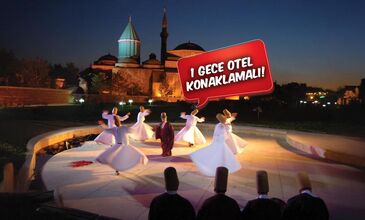 Konya Şeb-i Arus ve Kapadokya Hacı Bektaş-i Veli Turu (1 Gece Otel Konaklamalı)